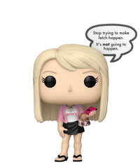 Regina (Stop trying to make fetch happen. It's not going to happen.)
