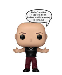 Dom Toretto (It don't matter if you win by an inch or a mile, winning is winning.)