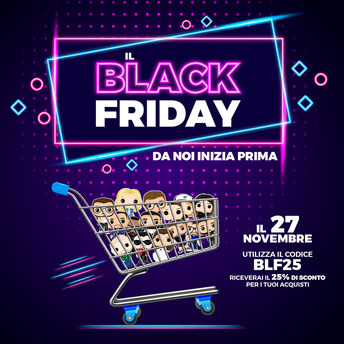 Chiudiamo la nostra Black Friday Week con il botto, solo per oggi 25% di sconto su tutto il catalogo