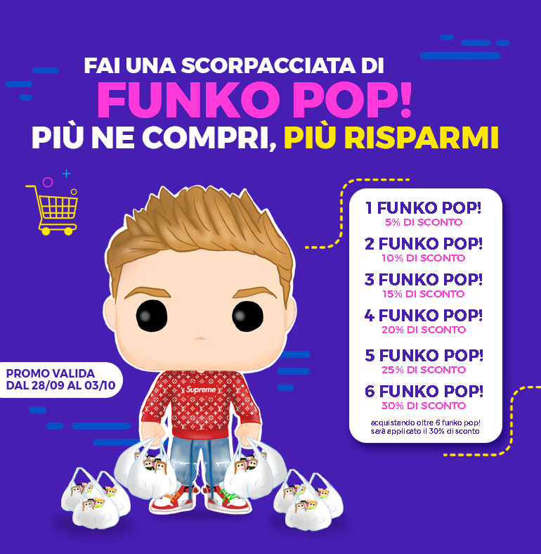 Dal 28 Settembre al 3 Ottobre fai una scorpacciata di Funko POP! più ne compri, più risparmi!