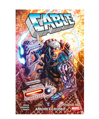 Cable: Amore e Cromo